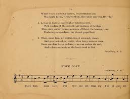 Included also the lyric of the cover version: More Love More Love Hymnary Org