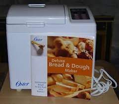 Oster 4811 Bread Maker Manual Oster Breadmaker Deluxe Bread Dough Maker With Manual Great Recipes Bread Machine Bread Machine Recipes Bread Maker Machine