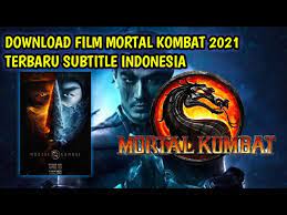Gratis nonton film tanpa kuota. Download Mortal Kombat 2021 Subtitle Indonesia Youtube