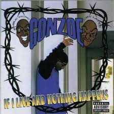 King's county sheriff's office is understood to still be hunting a gunman, who reportedly gunned down the rapper overnight near a gas station in seattle, washington. If I Live And Nothing Happens Cd 1998 Von Gonzoe