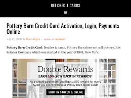 Enroll now, activate your card and manage your accounts online and on the go. Pottery Barn Card Login Official Login Page