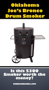 Check spelling or type a new query. Oklahoma Joe S Bronco Pro Drum Smoker Review Artofit