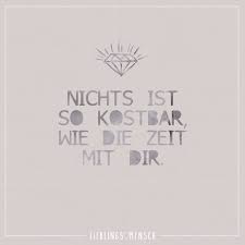 Nichts Ist So Kostbar Wie Die Zeit Mit Dir Visual Statements Visual Statements Zitate Zeit Worte Der Liebe