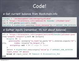 Here are the steps to do so Code Get Current Balance From Blockchain Info Sender
