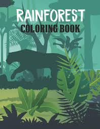 Once dry, these will serve as a background for your class rainforest. Rainforest Coloring Book Tropical Rainforest Plants And Animals Activity Book To Color Relax Magical Rainforest Coloring Book For Adults Relaxation Travel Coloring Book For Birds Lover Publications Inkworks 9798712868520 Amazon Com