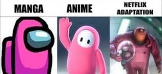 Manga Vs Anime Vs Netflix Adaption Amongus