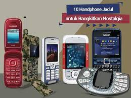 10 Handphone Jadul Untuk Bangkitkan Nostalgia Cekresi Com