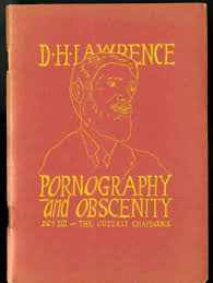 Pornography and Obscenity The Outcast Chapbooks No. 13 | Lawrence D. H