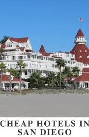 A Guide To The Best Cheap Hotels In San Diego Cheap Hotels San Diego Cheap Hotels San Diego Travel