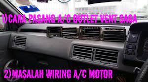 We did not find results for: Tutorial Buka Pasang Aircond Outlet Vent Saga Iswara Automotif Youtube
