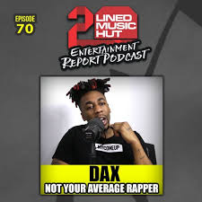 Dax has many questions for god on new ep i ll say it for you dax rapper logo www.hotnewhiphop.com. Episode 70 Dax Is Not Your Average Rapper By Entertainment Report Podcast