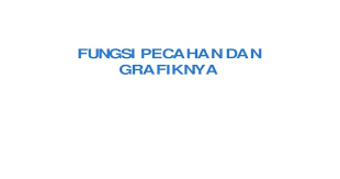 Suatu fungsi atau pemetaan dapat disajikan dalam bentuk himpunan pasangan terurut, rumus, diagram panah, atau diagram cartesius. Fungsi Pecahan Dan Grafiknya Pdf Document
