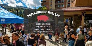 Breckenridge Hogfest - Bacon & Bourbon
