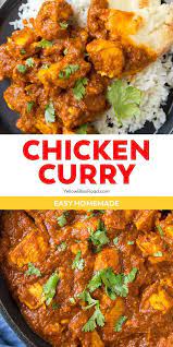 Chicken Curry Yellowblissroad Com Recipe In 2021 Curry Chicken Indian Dish Recipes Curry Recipes