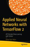 When passing an infinitely repeating dataset, you must specify the steps_per_epoch argument. Artificial Neural Networks With Tensorflow 2 Ann Architecture Machine Learning Projects 1st Ed 9781484261491 9781484261507 Dokumen Pub