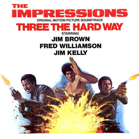 Three The Hard Way - Album by The Impressions | Spotify