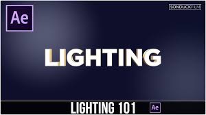 Lighting Basics 101 Very Important Since It Will Save You So Much Trouble Later On The Editi Adobe After Effects Tutorials After Effect Tutorial After Effects