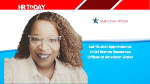 Lori Sutton Appointed as Chief Human Resources Officer at American Water