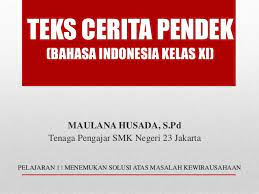 Materi Teks Cerpen Bahasa Indonesia Kelas Xi K13