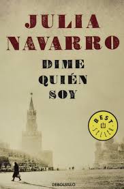 Maybe you would like to learn more about one of these? Dime Quien Soy Julia Navarro Amazon Com Mx Libros