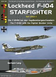 For west germany, may 9, 1955, proved to be a day of great celebration and grave concern. Berliner Zinnfiguren Lang G Lockheed F 104 Starfighter Teil 1 Die F 104g Bei Den Jagdbombergeschwadern Online Kaufen