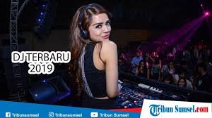 Dj terbaru barat 2020 full bass ✈️ lagu barat terbaru 2020 terpopuler di indonesia #6 mp3 duration 53:34 size 122.60. Download Unduh Mp3 Lagu Dj Remix Terbaru 2019 Musik Dj Kemarin Seventeen Hingga Alan Walker Tribun Sumsel