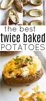 Easy Twice Baked Potatoes Recipe Recipe Best Twice Baked Potatoes Baked Potato Recipes Easy Twice Baked Potatoes