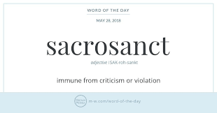 Word Of The Day Sacrosanct Word Definitions Word Of The Day Uncommon Words