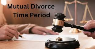 Mutual Divorce Time Period ...