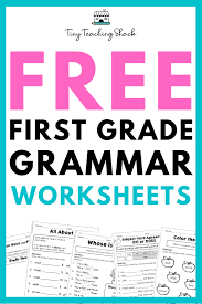 Free First Grade Language Worksheets In 2020 First Grade Curriculum First Grade Worksheets Tiny Teaching Shack