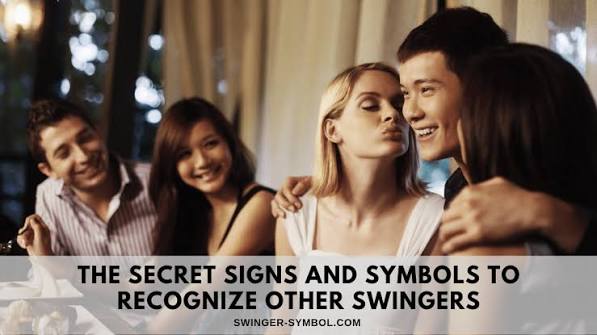 Secret signs and symbols to identify other swingers - THE SWINGER SYMBOL