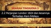 Apa syarat sahnya perjanjian bagaimana terjadinya perjanjian? Sejarah Tingkatan 3 Bab 2 Perjanjian London 1824 Kesannya Terhadap Alam Melayu Youtube