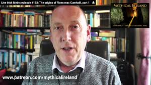 LIVE IRISH MYTHS EPISODE #182: The origins of Fionn mac Cumhaill, part 1