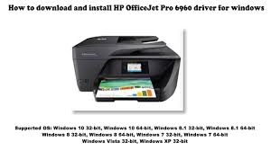 Check spelling or type a new query. How To Download And Install Hp Officejet Pro 6960 Driver Windows 10 8 1 8 7 Vista Xp Youtube