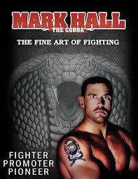 Mark Hall The Cobra: The Fine Art of Fighting: Hall, Mr. Mark Kevin:  9781512183962: Amazon.com: Books