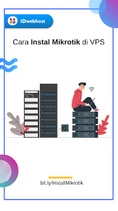 Cara Instal Mikrotik Di Vps Idwebhost Router Pengetahuan Sahabat