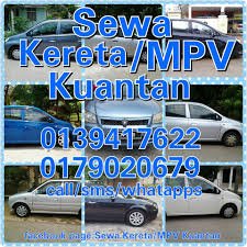 Maybe you would like to learn more about one of these? Sewa Kereta Mpv Kuantan Jenis Kereta 1 Exora Auto 2 Persona Auto 3 Viva Auto Ada 3 Buah 4 Viva Manual Ada 4 Buah 5 Kancil Manual 6 Saga Blm Auto Harga Sewa Harian 24jam Dokumen Diperlukan Ic