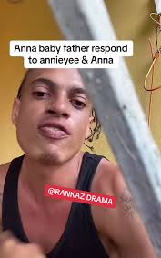 Anna Baby Father Respond to Annieyee & Anna