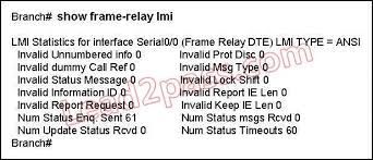 How do we know if a pvc is working or not? Which Two Statements Are True Based The Output Of The Show Frame Relay Lmi Command Issued On The Branch Router