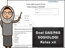 Uas sosiologi kelas xii dan kunci jawaban. Soal Uas Sosiologi Kelas 12 Semester 1 Dan Jawabannya Teori Dan Soal