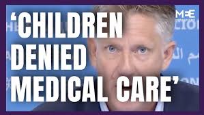 UNICEF Spokesperson James Elder: children in Gaza are being denied medical  care