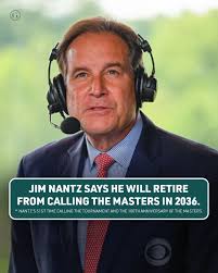 Jim Nantz says the 100th edition of the Masters "would be a perfect place  to walk out." Can you imagine the Masters without Jim Nantz
