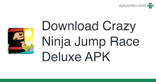 >> install ninjump deluxe today. Download Crazy Ninja Jump Race Deluxe Apk For Android Free