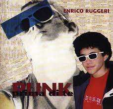 Il tempo ha rallentato i miei ricordi come quando fuori piove. Enrico Ruggeri Punk Prima Di Te Veroffentlichungen Discogs
