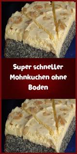 Yaklaşık 200 gr kadar margarin. Super Schneller Mohnkuchen Ohne Boden Zutaten 1 Tasse Mehl 1 Tasse Mohn Blaumohn Nicht Gemahlen 3 4 Tasse Zucker Evtl Bis 1 Tass Gida Food Cakes Pastalar