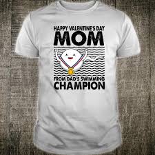 A collection of the top 80 valentine's day wallpapers and backgrounds available for download for free. Official Happy Valentine S Day Mom From Dad S Swimming Champion Shirt Hoodie Tank Top And Sweater