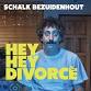 Hey Hey Divorcé - Schalk Bezuidenhout