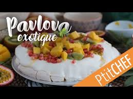 Pavlova Aux Fruits Exotiques Un Dessert Croquant Fondant Et Bien Frais Ptitchef Com Youtube