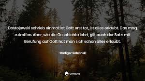 Nietzsche used the phrase to express his idea that the enlightenment had eliminated the possibility of the existence of god. 3 Gott Quotes Sayings With Wallpapers Posters Quotes Pub