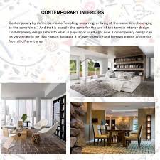 Modern design, on the other hand. Contemporary Style